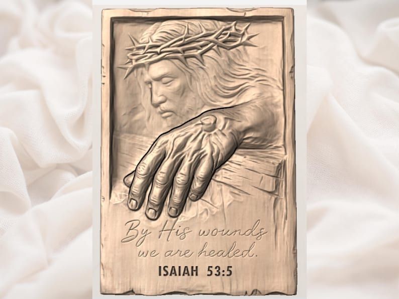 By His Wounds We Are Healed Bas-Relief, Jesus and Isaiah 53:5 STL bas-relief STL — view 2