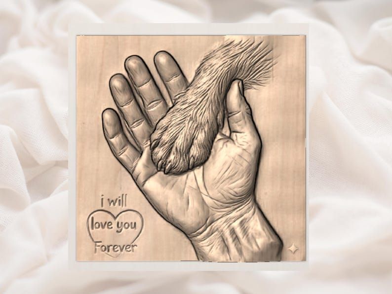I Will Love You Forever Dog Paw and Hand Memorial STL bas-relief STL — view 2