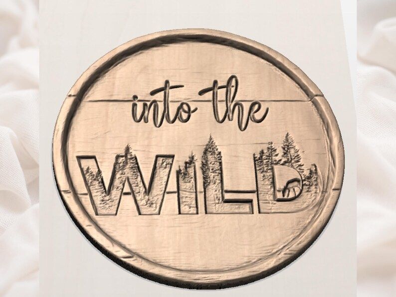 Into The Wild Round Forest Sign STL for CNC Carving bas-relief STL — view 3